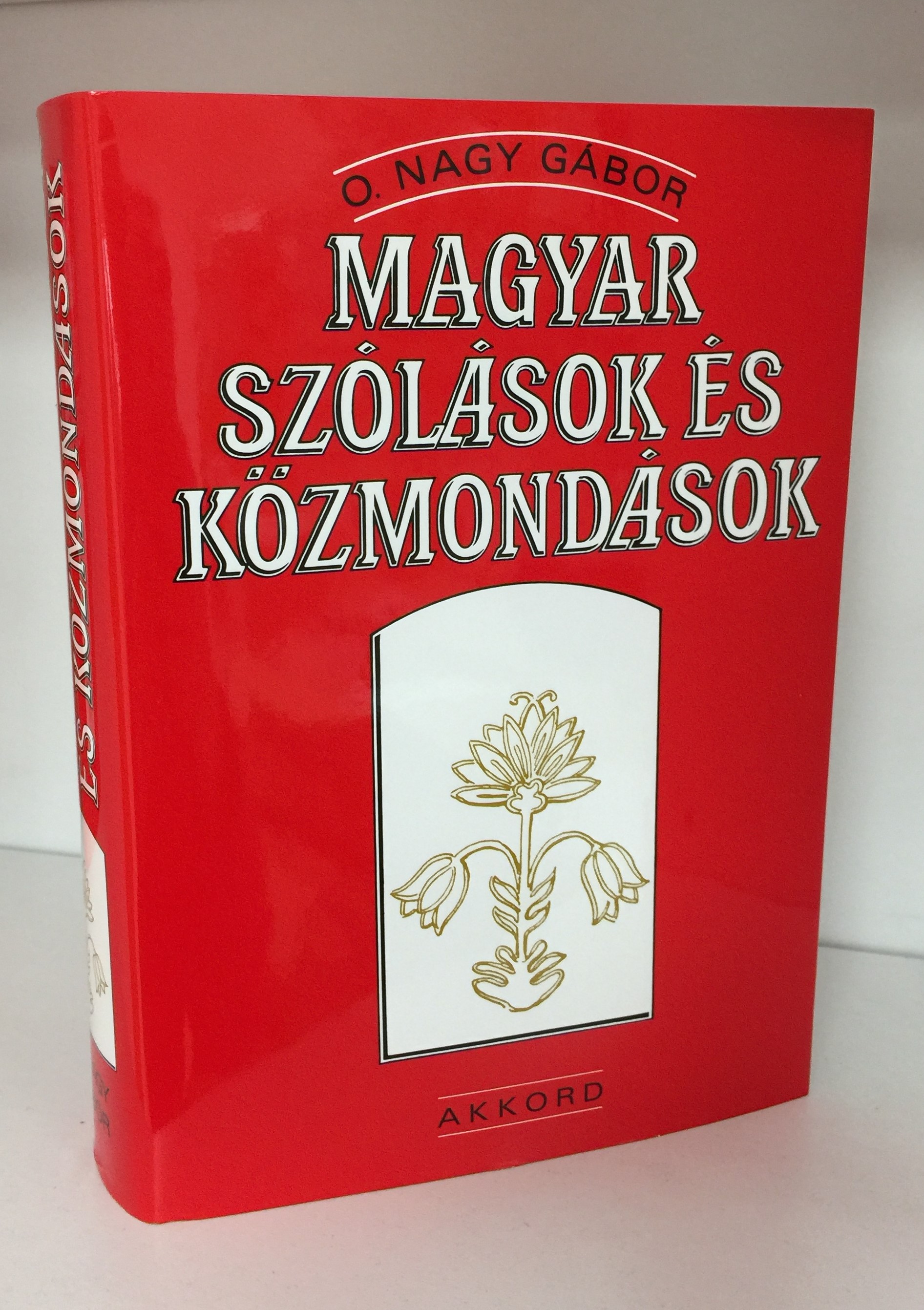 Magyar Szólások és Közmondások by O. Nagy Gábor  1